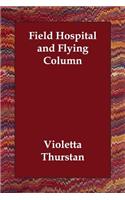 Field Hospital and Flying Column