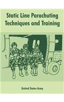 Static Line Parachuting Techniques and Training