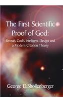 The First Scientific Proof of God: : Reveals God's Intelligent Design and a Modern Creation Theory(English)