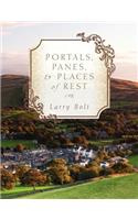 Portals, Panes, & Places of Rest