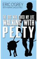 Walking with Peety