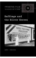 Suffrage and the Silver Screen