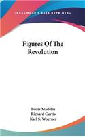 Figures of the Revolution