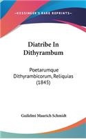 Diatribe in Dithyrambum: Poetarumque Dithyrambicorum, Reliquias (1845)