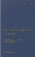 Reinventing Warfare 1914-18