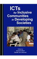 ICTs for Inclusive Communities in Developing Societies