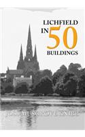 Lichfield in 50 Buildings