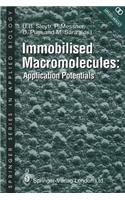 Immobilised Macromolecules: Application Potentials