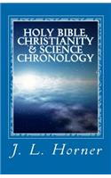 Holy Bible, Christianity & Science Chronology