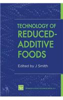 Technology of Reduced-Additive Foods