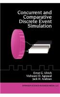 Concurrent and Comparative Discrete Event Simulation