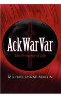 Ackwarvar: The Protector of Life: (English)