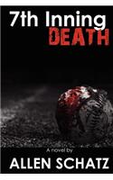 7th Inning Death