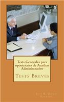 Tests Generales para oposiciones de Auxiliar Administrativo