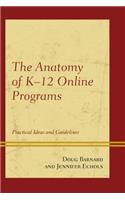 Anatomy of K-12 Online Programs