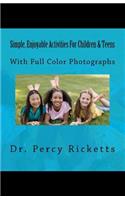 Simple, Enjoyable Activities For Children & Teens