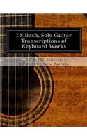 J.S.Bach, Solo Guitar Transcriptions of Keyboard Works: BWV 827 Scherzo