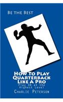 How To Play Quarterback Like A Pro