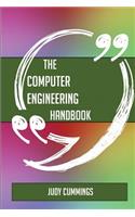 The Computer engineering Handbook - Everything You Need To Know About Computer engineering