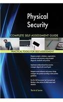 Physical Security Complete Self-Assessment Guide