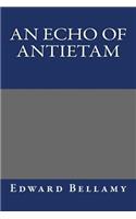 An Echo Of Antietam
