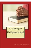 Child's Spirit // Un Espíritu Infantíl