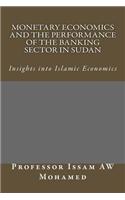 Monetary Economics and the Performance of the Banking Sector in Sudan
