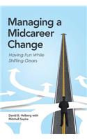 Managing a Midcareer Change