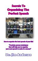 Secrets To Organizing The Perfect Speech