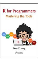 R for Programmers: Mastering the Tools
