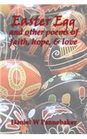 Easter Egg and other poems of faith, hope, & love
