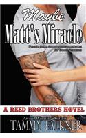 Maybe Matt's Miracle
