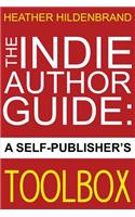 The Indie Author Guide: A Self-Publisher's Toolbox