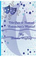 Fair & Festival Entertainer's Manual