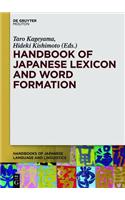 Handbook of Japanese Lexicon and Word Formation: (3 Handbooks of Japanese Language and Linguistics [HJLL])