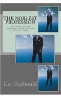 Noblest Profession: An irrevrant and somewhat jaundiced view of life as a butler