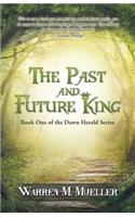 The Past and Future King
