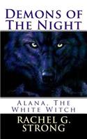 Alana, The White Witch: Demons of The Night