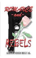 Romance and Rebels: Romance and Rebels
