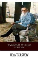 Reminiscences of Tolstoy by His Son