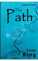 Childrens Books: The Path [Childrens Books]