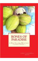 Bones of Paradise (Large Print Edition)