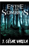 Entre las Sombras