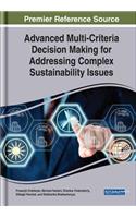 Advanced Multi-Criteria Decision Making for Addressing Complex Sustainability Issues: (Advances in Environmental Engineering and Green Technologies)