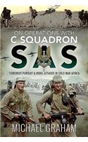 On Operations with C Squadron SAS: Terrorist Pursuit and Rebel Attacks in Cold War Africa