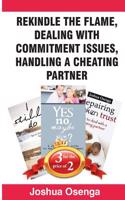Rekindle the Flame, Dealing with Commitment Issues, Handling a Cheating Partner