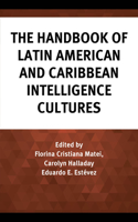 Handbook of Latin American and Caribbean Intelligence Cultures