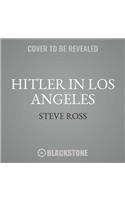 Hitler in Los Angeles