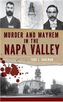 Murder & Mayhem in the Napa Valley