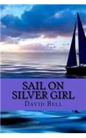 Sail on Silver Girl